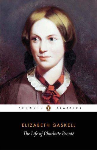 The life of Charlotte Bronte by Elizabeth Gaskell