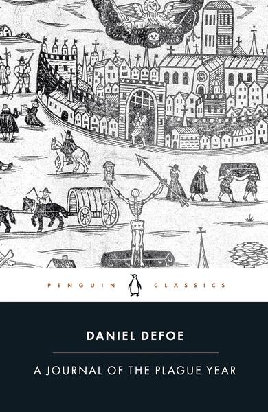 A Journal of the Plague Year by Daniel Defoe