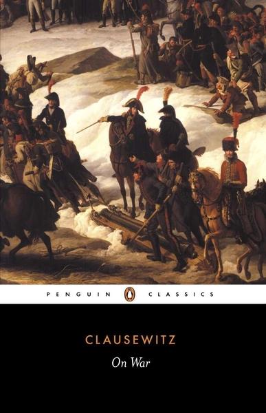 On War by Carl Von Clausewitz