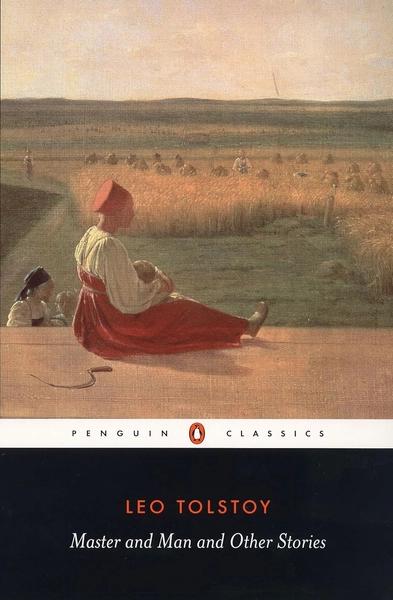 Master and Man and Other Stories by Leo Tolstoy