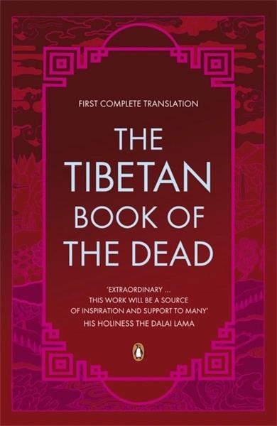 The Tibetan Book of the Dead: First Complete Translation by Graham Coleman, Thupten Jinpa