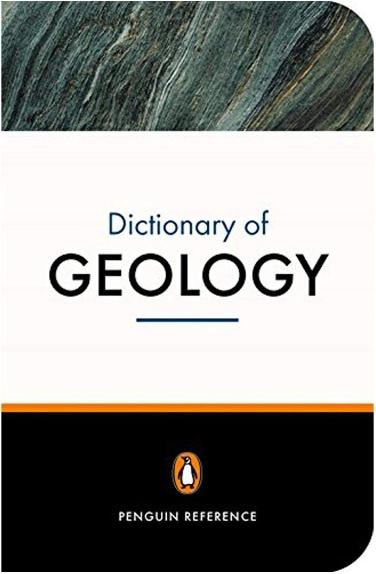 The New Penguin Dictionary of Geology by Philip Kearey