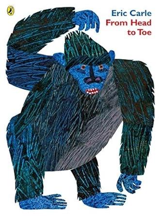 From Head to Toe by Eric Carle