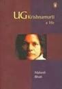 Ug Krishnamurti a Life by Mahesh Bhatt