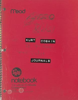 Kurt Cobain : The Journals by Kurt Cobain