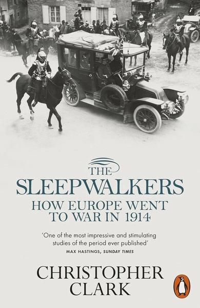 The Sleepwalkers by Christopher Clark