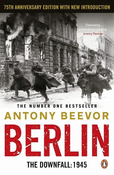 Berlin by Antony Beevor