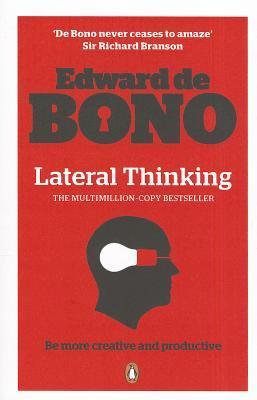 Lateral Thinking by Edward De Bono