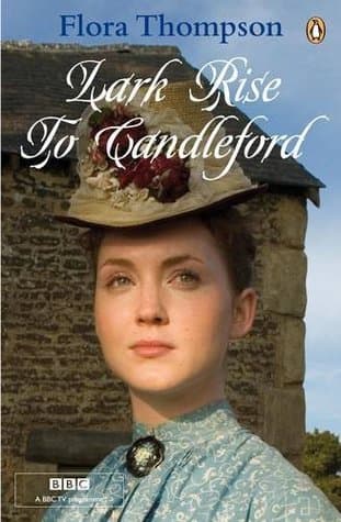Lark Rise to Candleford by Flora Thompson