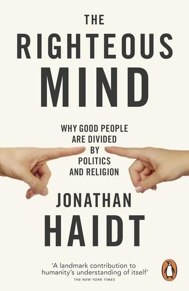 The Righteous Mind by Jonathan Haidt