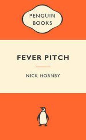 Fever Pitch by Nick Hornby
