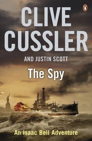 The Spy by Clive Cussler, Justin Scott
