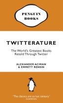 Twitterature by Alexander Aciman, Emmett Rensin