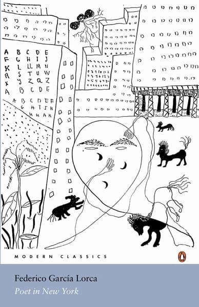 Poet in New York by Federico Garcia Lorca
