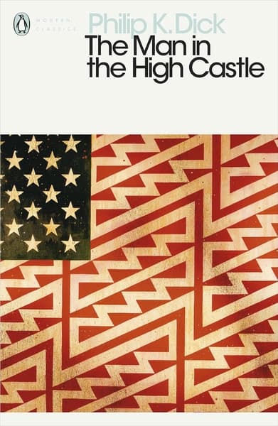 The Man in the High Castle by Philip K Dick