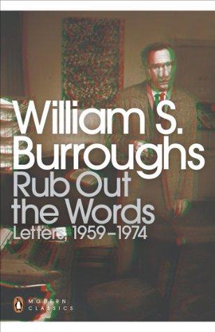 Rub Out the Words by William S. Burroughs