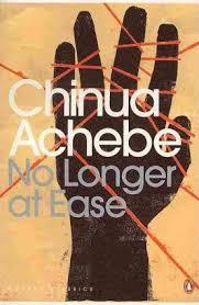 No Longer at Ease by Chinua Achebe