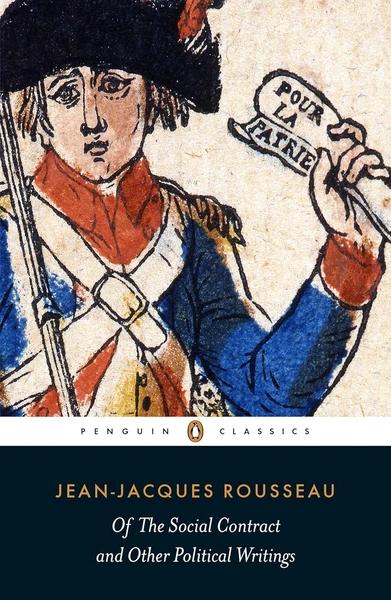 Of the Social Contract and Other Political Writings by Jean Jacques Rousseau
