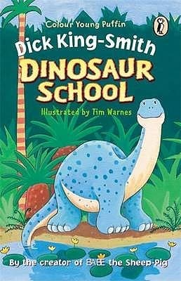 Dinosaur School by Dick King-Smith
