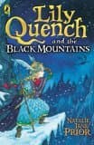 Lily Quench and the Black Mountains by Natalie Jane Prior