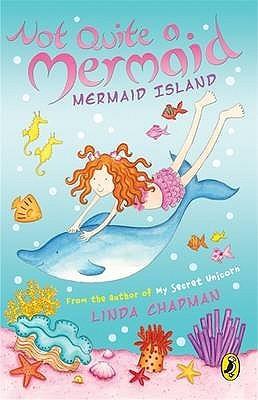 Not Quite a Mermaid by Linda Chapman