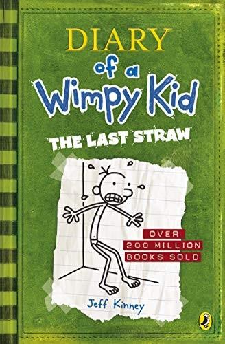 Diary of a Wimpy Kid 3 : The Last Straw by Jeff Kinney