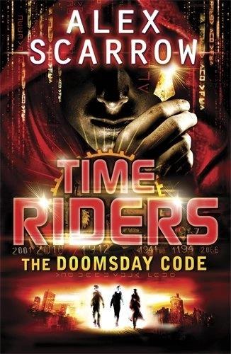 TimeRiders: The Doomsday Code by Alex Scarrow