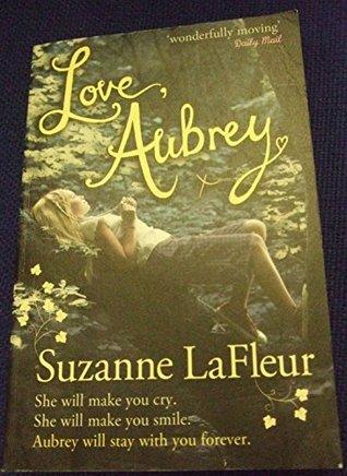 Love, Aubrey by Suzanne Lafleur