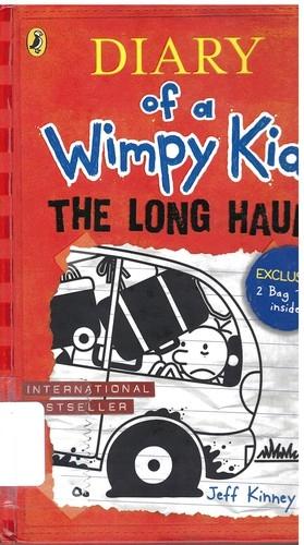 Diary Of A Wimpy Kid ; The Long Haul by Jeff Kinney
