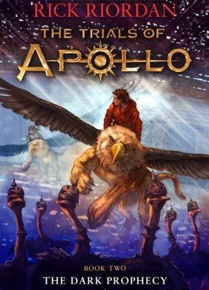 The Trials of Apollo 02. The Dark Prophecy by Rick Riordan