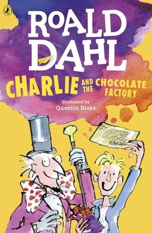 Charlie and the Chocolate Factory by Roald Dahl