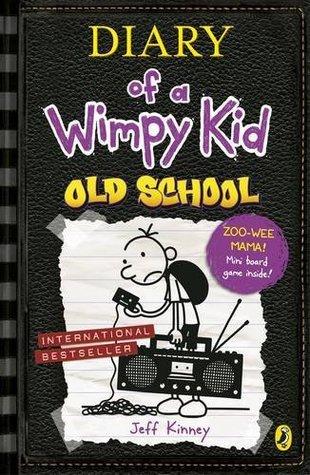 Diary of a Wimpy Kid 10. Old School by Jeff Kinney
