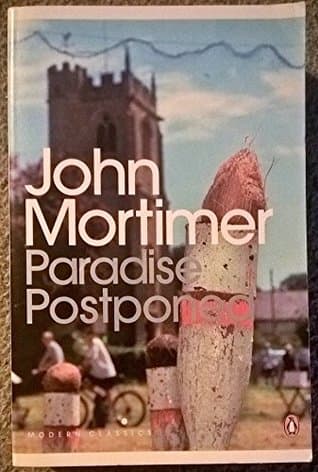 Paradise Postponed by John Mortimer
