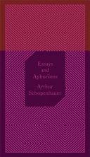 Essays and Aphorisms by Arthur Schopenhauer