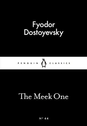 The Meek One by Fyodor Dostoyevsky