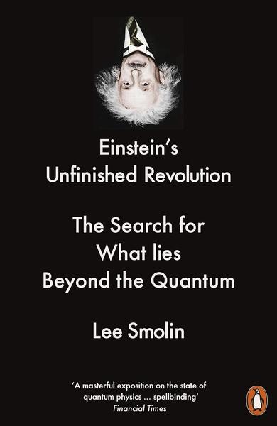Einstein's Unfinished Revolution by Lee Smolin