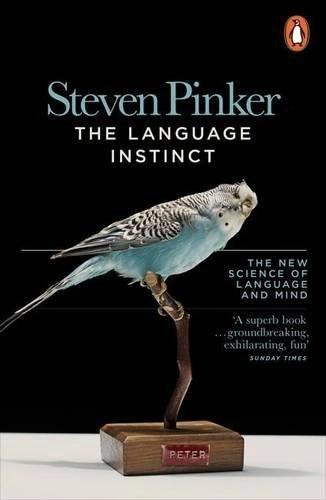 The Language Instinct by Steven Pinker
