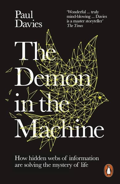 The Demon in the Machine by Paul Davies