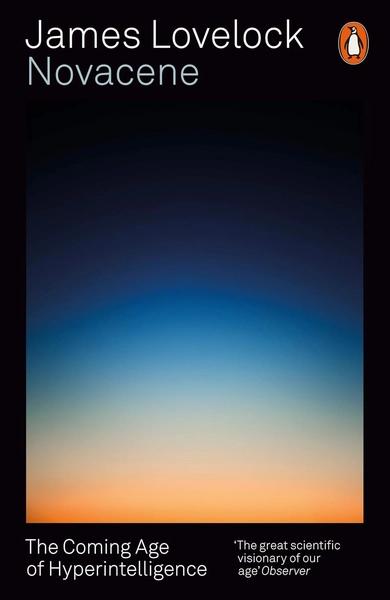 Novacene by James Lovelock