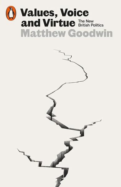 Values Voice and Virtue by Matthew Goodwin