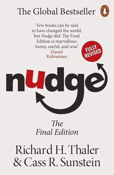 Nudge by Cass R. Sunstein, Richard H. Thaler