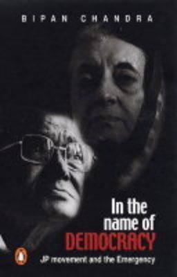 In the Name of Democracy by Bipin Chandra