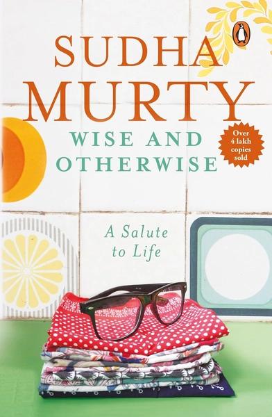 Wise and Otherwise by Sudha Murty