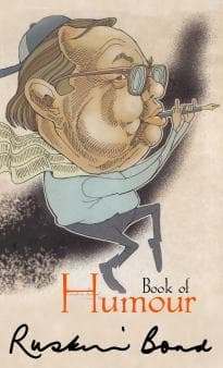 Ruskin Bond's Book of Humour by Ruskin Bond