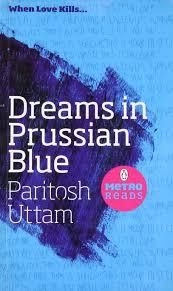 Metro Reads: Dreams In Prussian Blue by Paritosh Uttam