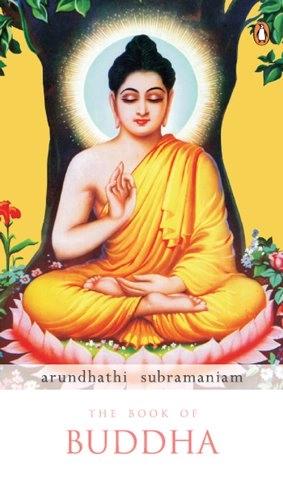 The Book of Buddha by Arundhathi Subramaniam