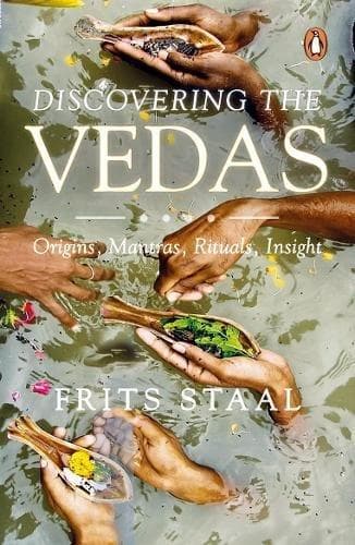 Discovering the Vedas by Frits Staal