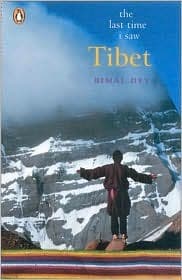 The Last Time I Saw Tibet by Bimal Dey