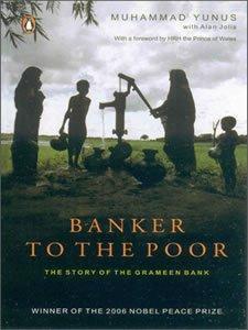 Banker To The Poor by Muhammad Yunus