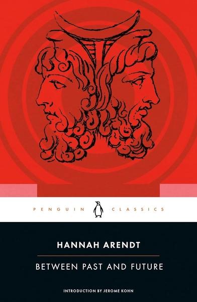 Between Past and Future by Hannah Arendt